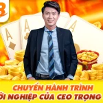 Chuyến hành trình khởi nghiệp của CEO Trọng Lâm