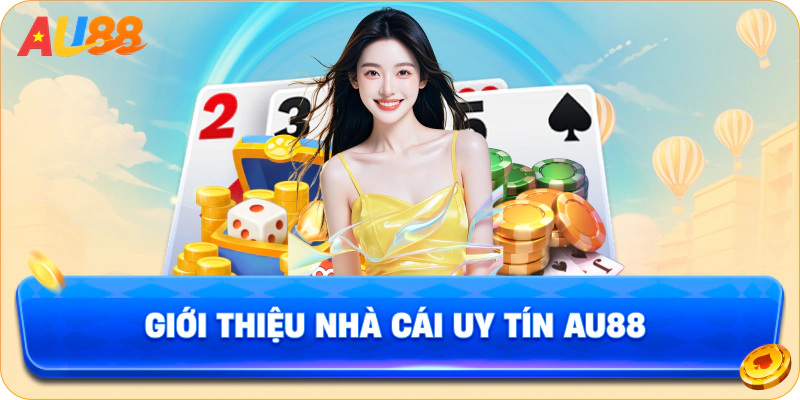 Giới thiệu Nhà cái uy tín AU88